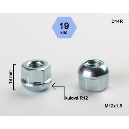Kolová matice M12x1,5 kulová R12 otevřená (D14R12) klíč 19, výška 18mm