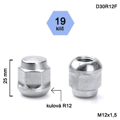 Kolová matice M12x1,5 kulová R12 zavřená, klíč 19 (D30R12F) výška 25mm