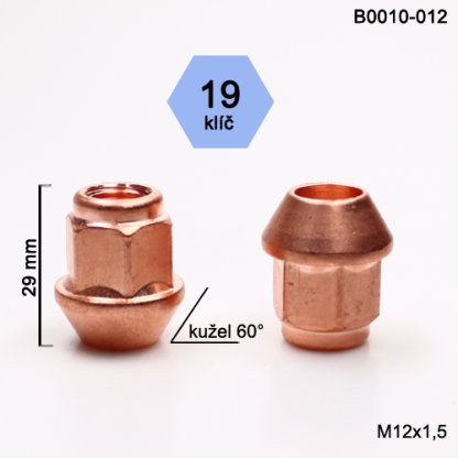 Kolová matice M12x1,5 kužel otevřená poměděná, klíč 19 (B0010-012) výška 29mm