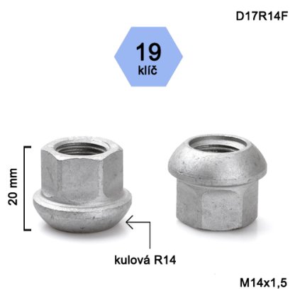 Kolová matice M14x1,5 kulová R14 otevřená (D17R14F)(V/S) klíč 19, výška 20mm