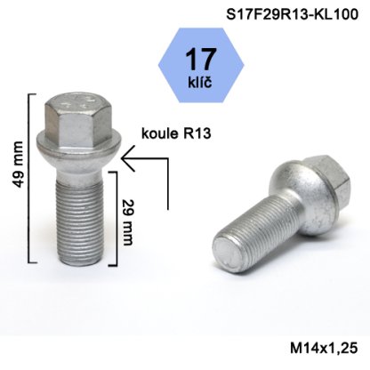 Kolový šroub M14x1,25x29 kulová R13, klíč 17 (S17F29R13-KL100) výška 49mm