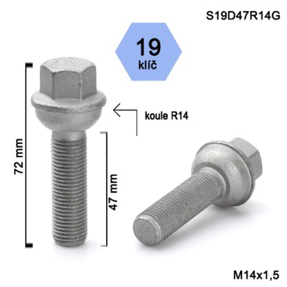 Kolový šroub M14x1,5x47 kulová R14, klíč 19 (S19D47R14G) výška 72mm