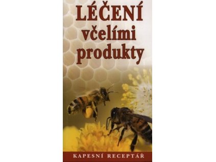 Léčení včelími produkty