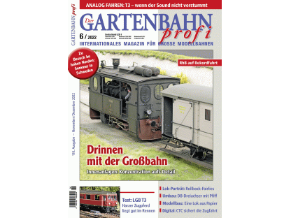 Gartenbahn Profi 6/2022