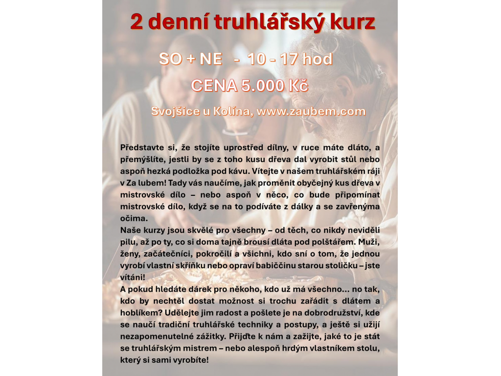 24.8.- 25.8. - 2 DNY - TRUHLÁŘSKÝ KURZ - VÝROBA