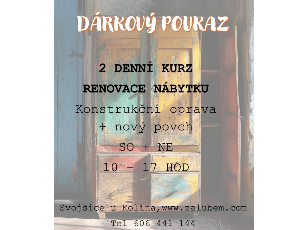 7.8.- 8.8. - 2 dny - RENOVACE NÁBYTKU - OPRAVY A POVRCHOVÁ ÚPRAVA